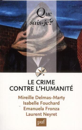 Couverture du livre « Le crime contre l'humanité (2e édition) » de  aux éditions Que Sais-je ?
