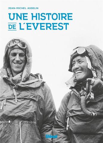 Couverture du livre « Une histoire de l'Everest » de Jean-Michel Asselin aux éditions Glenat