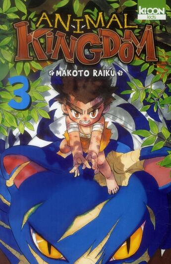 Couverture du livre « Animal kingdom Tome 3 » de Makoto Raiku aux éditions Ki-oon