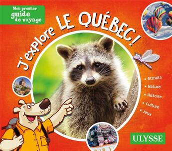 Couverture du livre « J'explore le Québec ! (édition 2020) » de Collectif Ulysse aux éditions Ulysse