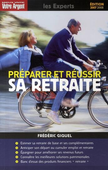 Couverture du livre « Préparer et réussir sa retraite » de Frederic Giquel aux éditions L'express