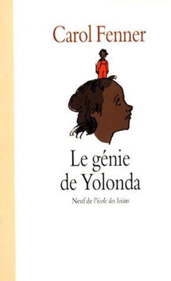 Couverture du livre « Genie de yolonda (le) » de Fenner Carol / Misse aux éditions Ecole Des Loisirs