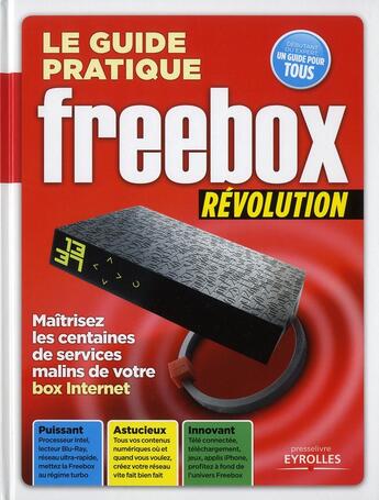 Couverture du livre « Le guide pratique Freebox révolution » de Texto Alto aux éditions Eyrolles