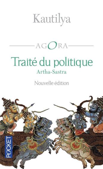 Couverture du livre « Traité du politique ; Artha-Sastra » de Kautilya aux éditions Pocket