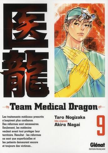 Couverture du livre « Team medical dragon Tome 9 » de Taro Nogizaka et Akira Nagai et Mie Yoshinuma aux éditions Glenat