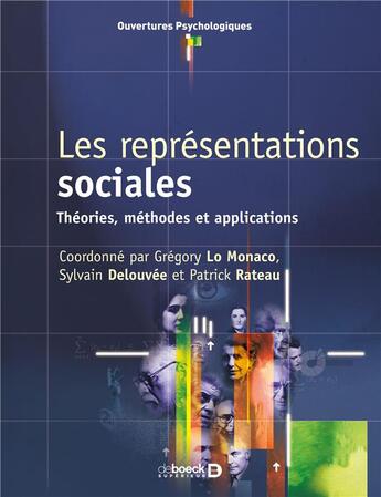 Couverture du livre « Les représentations sociales ; théories, méthodes et applications » de  aux éditions De Boeck Superieur