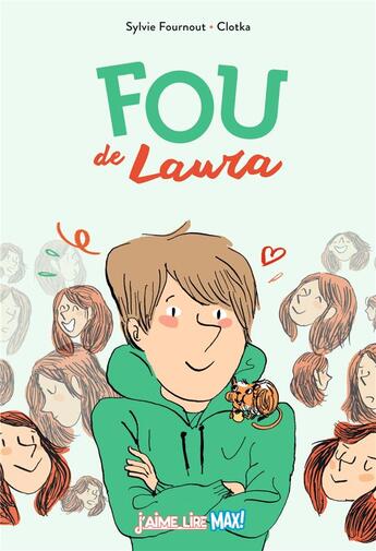 Couverture du livre « Fou de Laura » de Sylvie Fournout et Clotka aux éditions Bayard Jeunesse