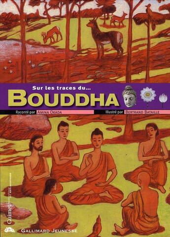 Couverture du livre « Bouddha » de Amina Okada et Bertrand Bataille aux éditions Gallimard-jeunesse
