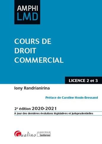 Couverture du livre « Cours de droit commercial (édition 2020/2021) » de Iony Randrianirina aux éditions Gualino