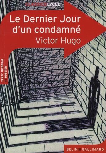 Couverture du livre « Le dernier jour d'un condamné » de Victor Hugo aux éditions Belin Education