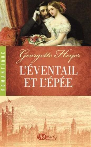 Couverture du livre « L'éventail et l'épée » de Georgette Heyer aux éditions Milady