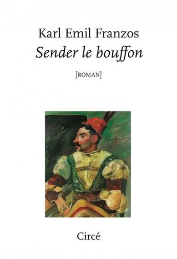 Couverture du livre « Sender le bouffon » de Karl Emil Franzos aux éditions Circe