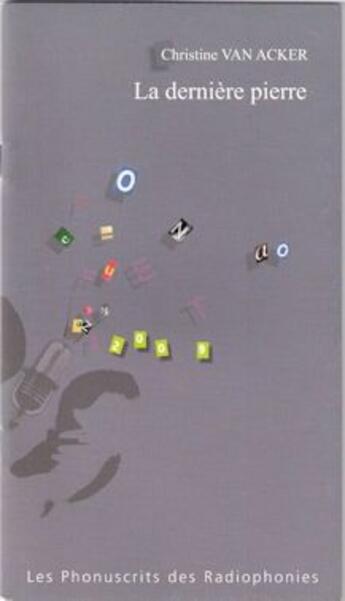 Couverture du livre « La dernière pierre » de Christine Van Acker aux éditions Lansman