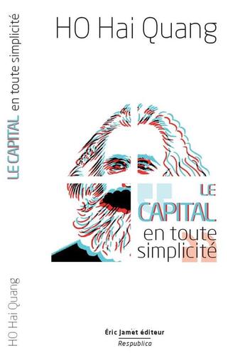 Couverture du livre « Le capital en toute simplicité » de Ho Hai Quang aux éditions Borrego