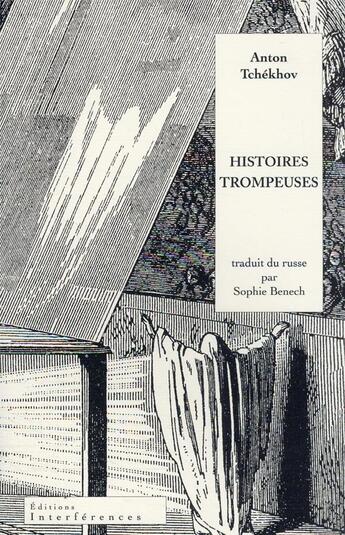 Couverture du livre « Histoires trompeuses » de Anton Tchekhov aux éditions Interferences