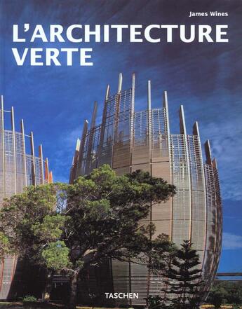 Couverture du livre « L'architecture verte » de James Wines aux éditions Taschen