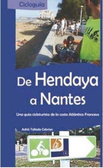 Couverture du livre « De Hendaya a Nantes » de Adria Tallada Cebrian aux éditions Prames