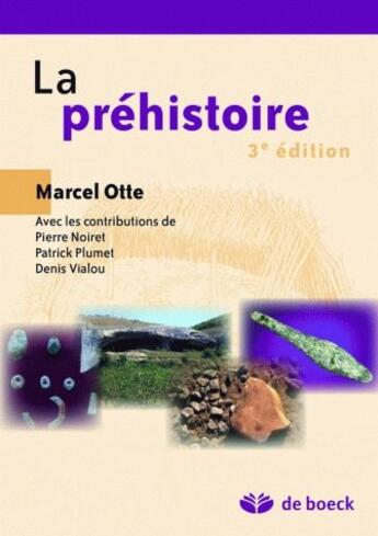 Couverture du livre « La préhistoire (3e édition) » de Marcel Otte aux éditions De Boeck Superieur