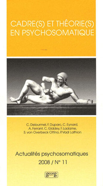 Couverture du livre « Cadre(s) et théorie(s) en psychosomatique » de Actualites Psychosomatiques aux éditions Georg