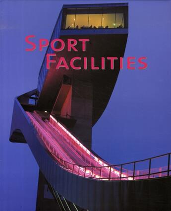 Couverture du livre « Sport facilities » de Aurora Cuito aux éditions Loft