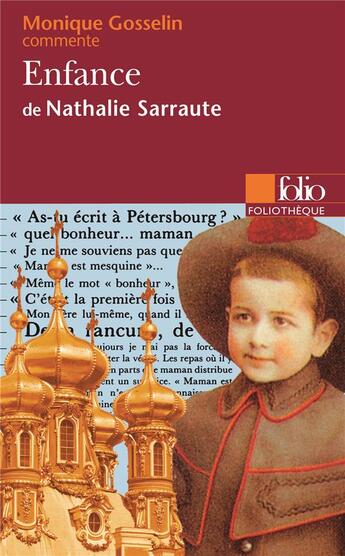 Couverture du livre « Enfance de Nathalie Sarraute (Essai et dossier) » de Monique Gosselin-Noat aux éditions Folio