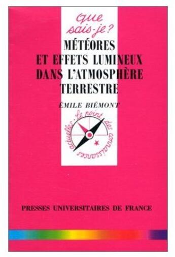 Couverture du livre « Météores et leurs effets lumineux dans l'atmosphère terrestre » de Emile Biemont aux éditions Que Sais-je ?