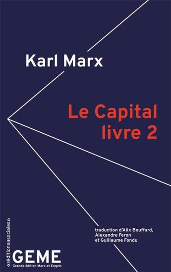 Couverture du livre « Le capital, livre 2 » de Karl Marx aux éditions Editions Sociales