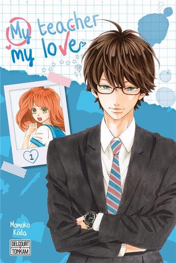 Couverture du livre « My teacher, my love Tome 1 » de Momoko Koda aux éditions Delcourt