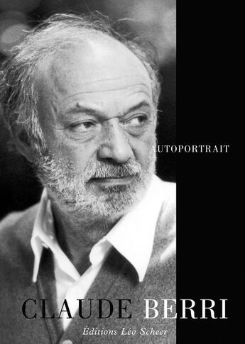 Couverture du livre « Autoportrait » de Claude Berri aux éditions Leo Scheer