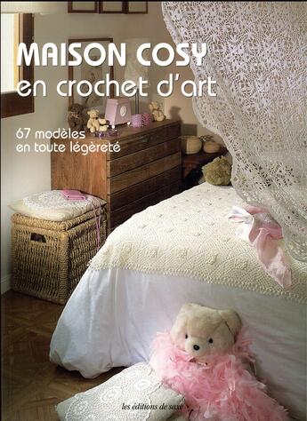 Couverture du livre « Maison cosy en crochet d'art » de  aux éditions De Saxe