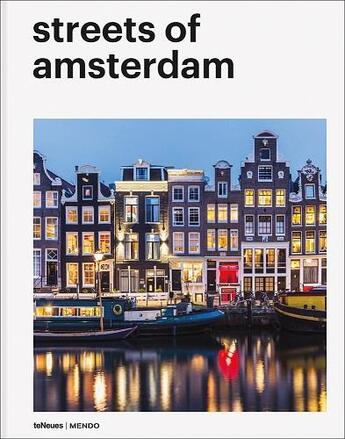 Couverture du livre « Streets of Amsterdam » de Mendo aux éditions Teneues - Livre