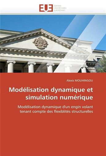 Couverture du livre « Modelisation dynamique et simulation numerique » de Mouhingou-A aux éditions Editions Universitaires Europeennes