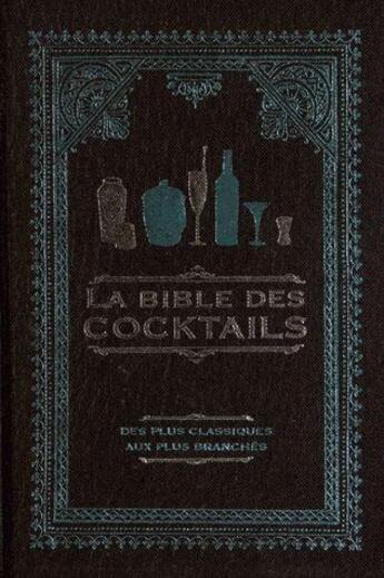 Couverture du livre « La bible des cocktails » de  aux éditions Cyel