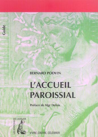 Couverture du livre « Accueil paroissial » de Bernard Podvin aux éditions Editions De L'atelier