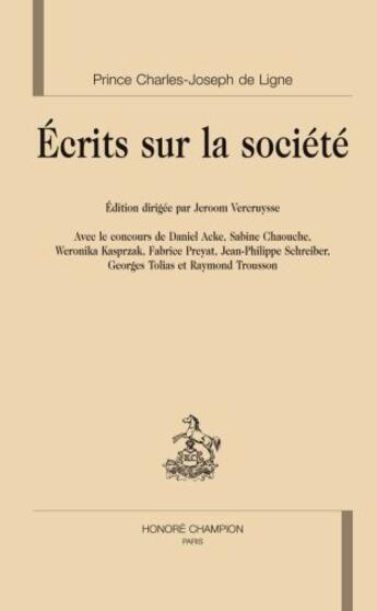 Couverture du livre « Écrits sur la société » de Ligne Charles-Joseph aux éditions Honore Champion
