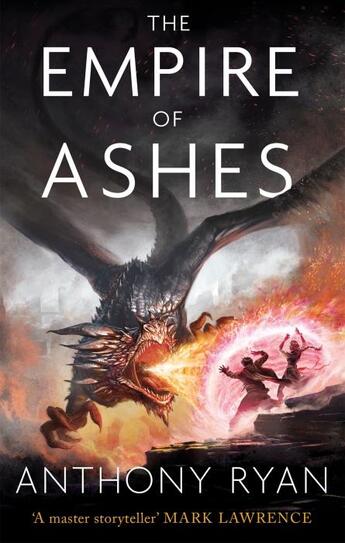 Couverture du livre « Draconis memoria t.3 : the empire of ashes » de Anthony Ryan aux éditions Orbit Uk