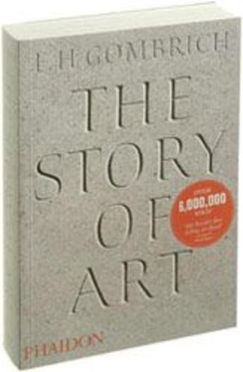 Couverture du livre « The story of art (16e édition) » de Gombrich E H aux éditions Phaidon Press