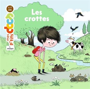 Couverture du livre « Les crottes » de Stephanie Ledu et Caroline Hue aux éditions Milan