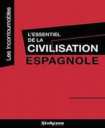 Couverture du livre « L'essentiel de la civilisation espagnole » de Fabienne Mercier aux éditions Studyrama