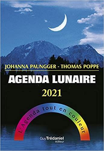 Couverture du livre « Agenda lunaire (édition 2021) » de Johanna Paungger aux éditions Guy Trédaniel
