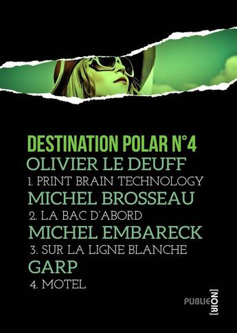 Couverture du livre « Destination polar t.4 » de Olivier Le Deuff aux éditions Publie.net