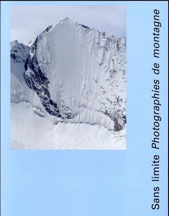 Couverture du livre « Sans limite ; photographies de montagne » de Daniel Girardin aux éditions Noir Sur Blanc