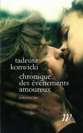 Couverture du livre « Chronique des évenements amoureux » de Tadeusz Konwicki aux éditions Wildproject