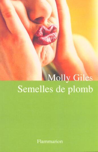 Couverture du livre « Semelles de plomb » de Molly Giles aux éditions Flammarion