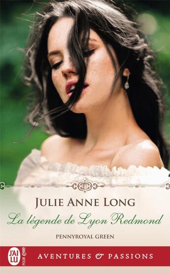 Couverture du livre « Pennyroyal green Tome 11 : la légende de Lyon Redmond » de Julie Anne Long aux éditions J'ai Lu