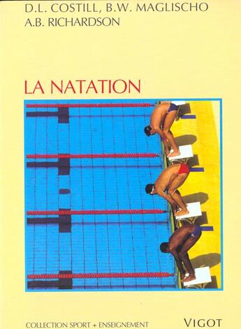 Couverture du livre « La Natation N.154 » de David-L Costill et E-W Maglischo et A-B Richardson aux éditions Vigot