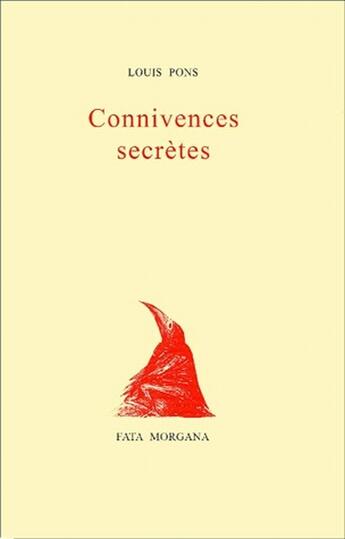 Couverture du livre « Connivences secrètes » de Louis Pons aux éditions Fata Morgana