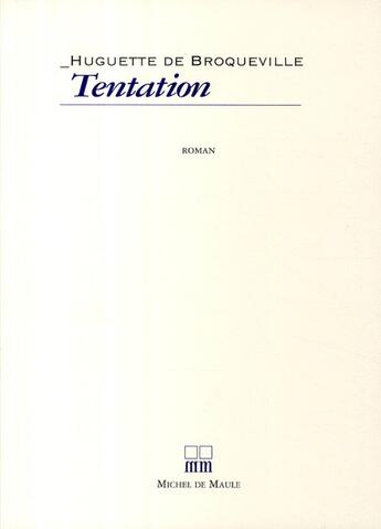 Couverture du livre « Tentation » de Huguette De Broqueville aux éditions Michel De Maule