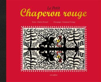 Couverture du livre « Le Petit Chaperon Rouge » de Charles Perrault et Emmanuel Fornage aux éditions Circonflexe