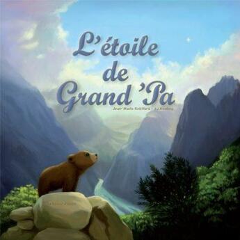 Couverture du livre « L'étoile de Grand' Pa » de Jean-Marie Robillard et Hua Ling Xu aux éditions Le Buveur D'encre
